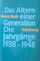 Heinz Bude Das Altern einer Generation